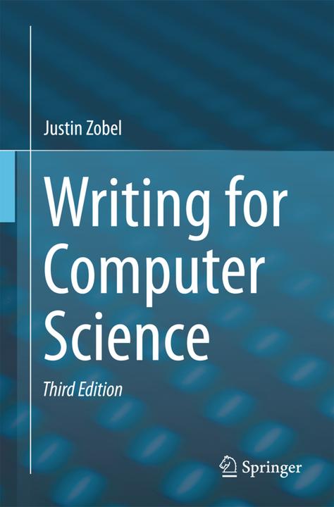 Produktbild Writing for Computer Science (Englisch, Justin Zobel, 2015)