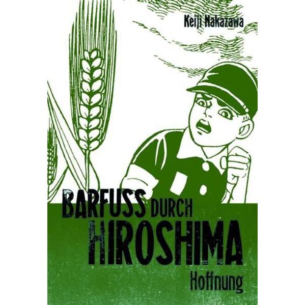 Barfuss durch Hiroshima, Band 4, Belletristik von Keiji Nakazawa