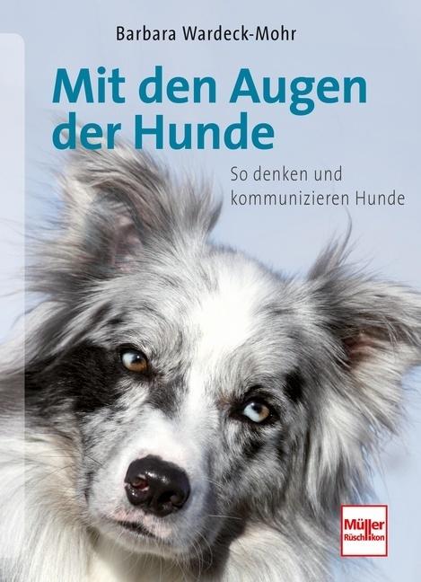 Produktbild Mit den Augen der Hunde (Deutsch, Barbara Wardeck-Mohr, 2014)