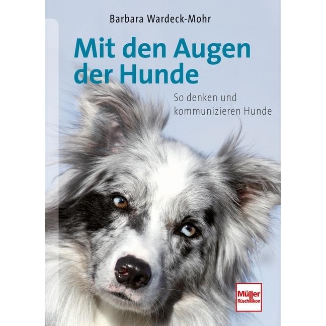 Mit den Augen der Hunde, Ratgeber von Barbara Wardeck-Mohr