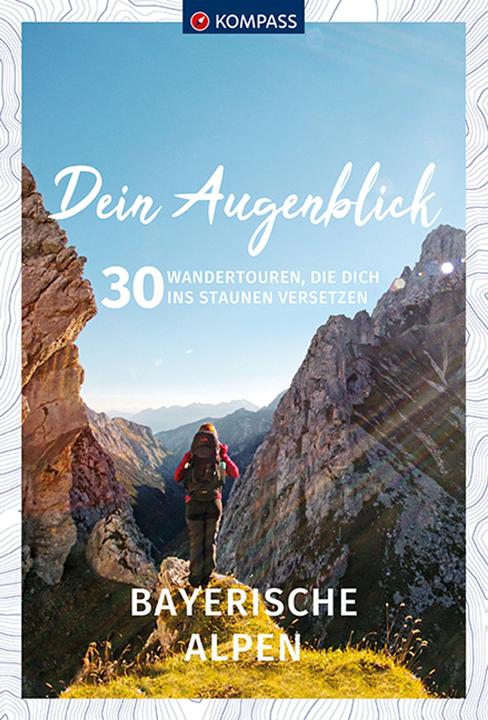 Dein Augenblick Bayerische Alpen (Deutsch, 2021)