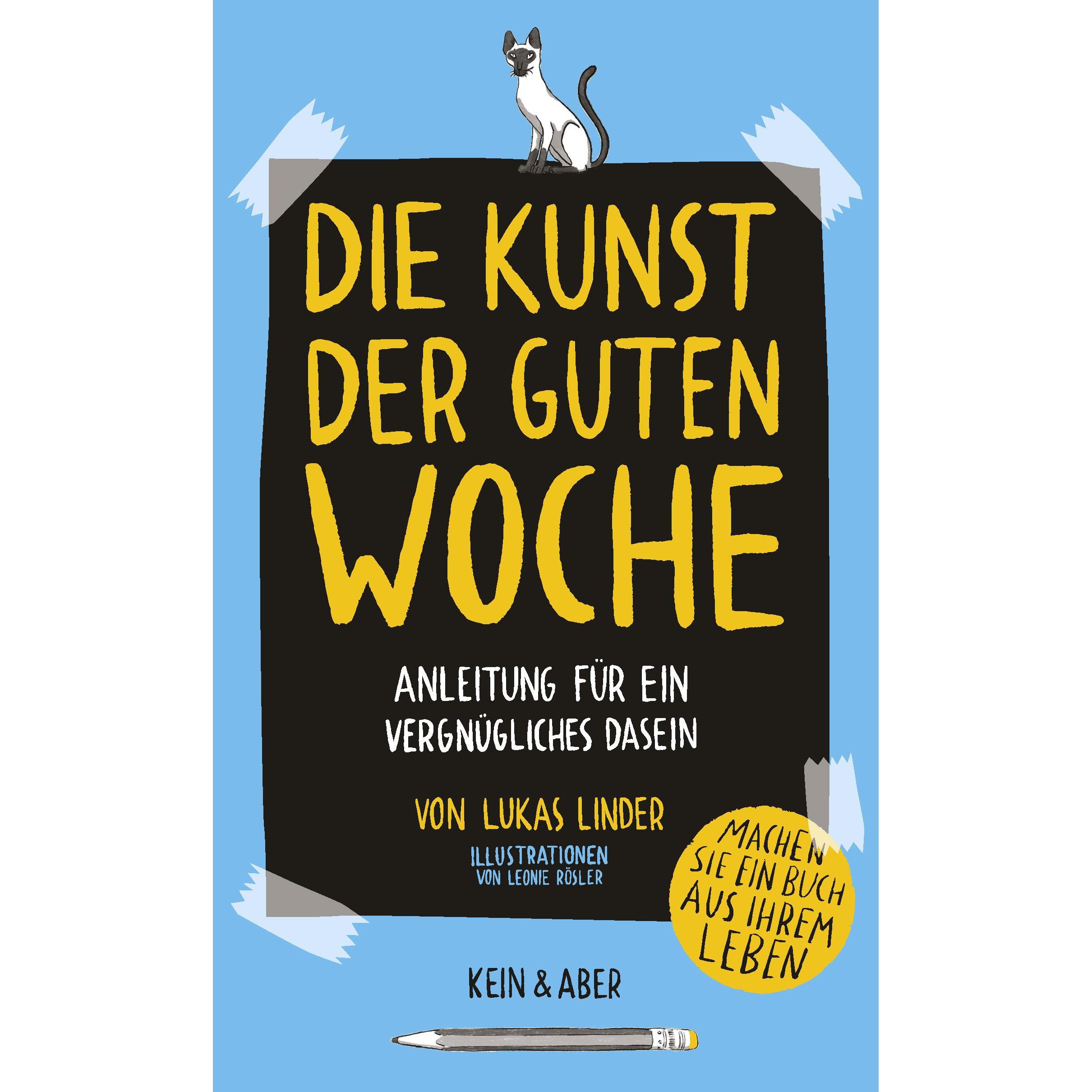 Die Kunst der guten Woche, Ratgeber von Lukas Linder, Leonie Rösler