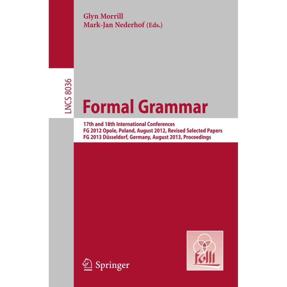 Formal Grammar, Fachbücher von Glyn Morrill, Mark-Jan Nederhof
