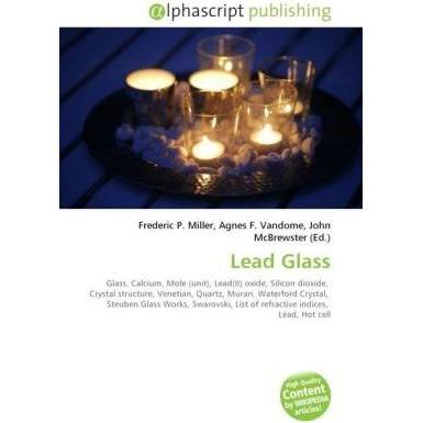 Thumbnail - Lead Glass, Fachbücher von Agnes F. Vandome, Frederic P. Miller, John McBrewster