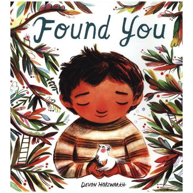 Holzwarth:Found You, Kinderbücher von Devon Holzwarth