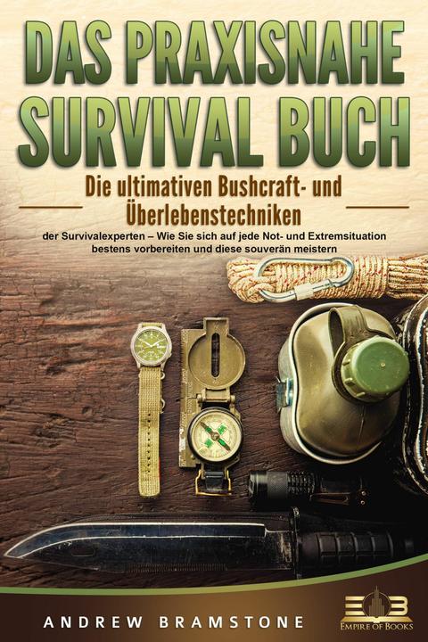 Actual product image Elektrobock DAS PRAXISNAHE SURVIVAL BUCH: Die ultimativen Bushcraft- und Überlebenstechniken der Survivalex (German, Andrew Bramstone, 2023)