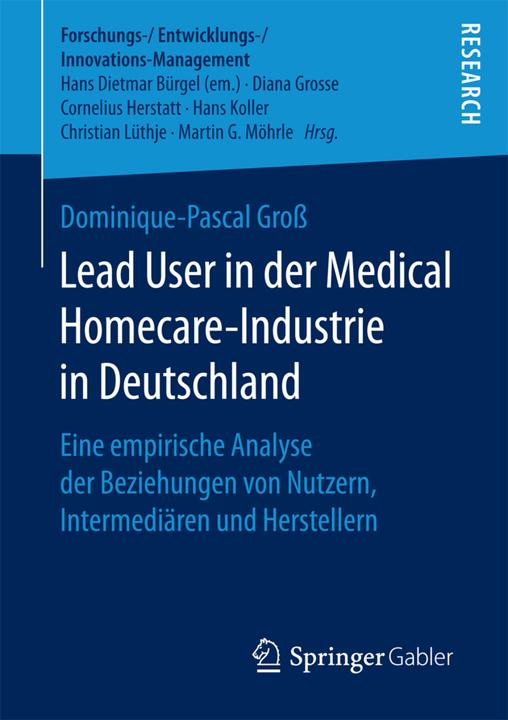Produktbild Lead User in der Medical Homecare-Industrie in Deutschland (Deutsch, Dominique-Pascal Gross, 2017)