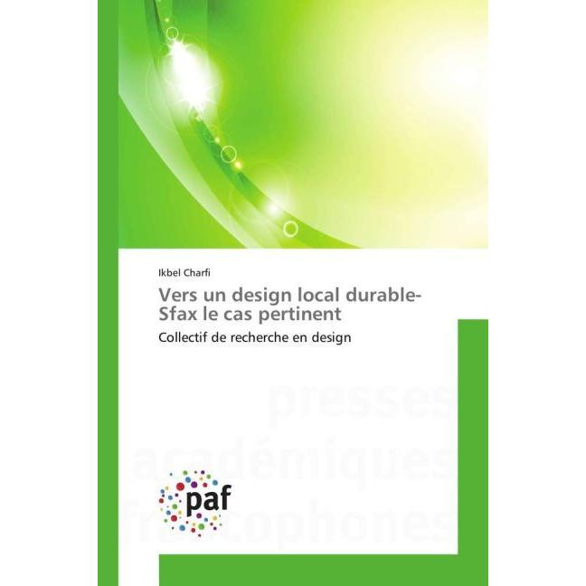 Vers un design local durable- Sfax le cas pertinent, Fachbücher von Ikbel Charfi