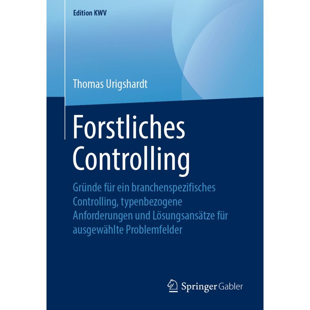 Forstliches Controlling, Fachbücher von Thomas Urigshardt