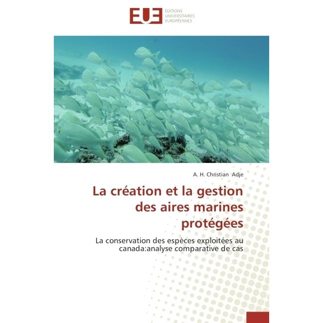 La création et la gestion des aires marines protégées, Fachbücher