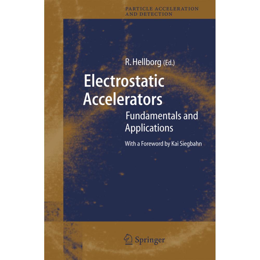 Thumbnail - Electrostatic Accelerators, Fachbücher von Ragnar Hellborg