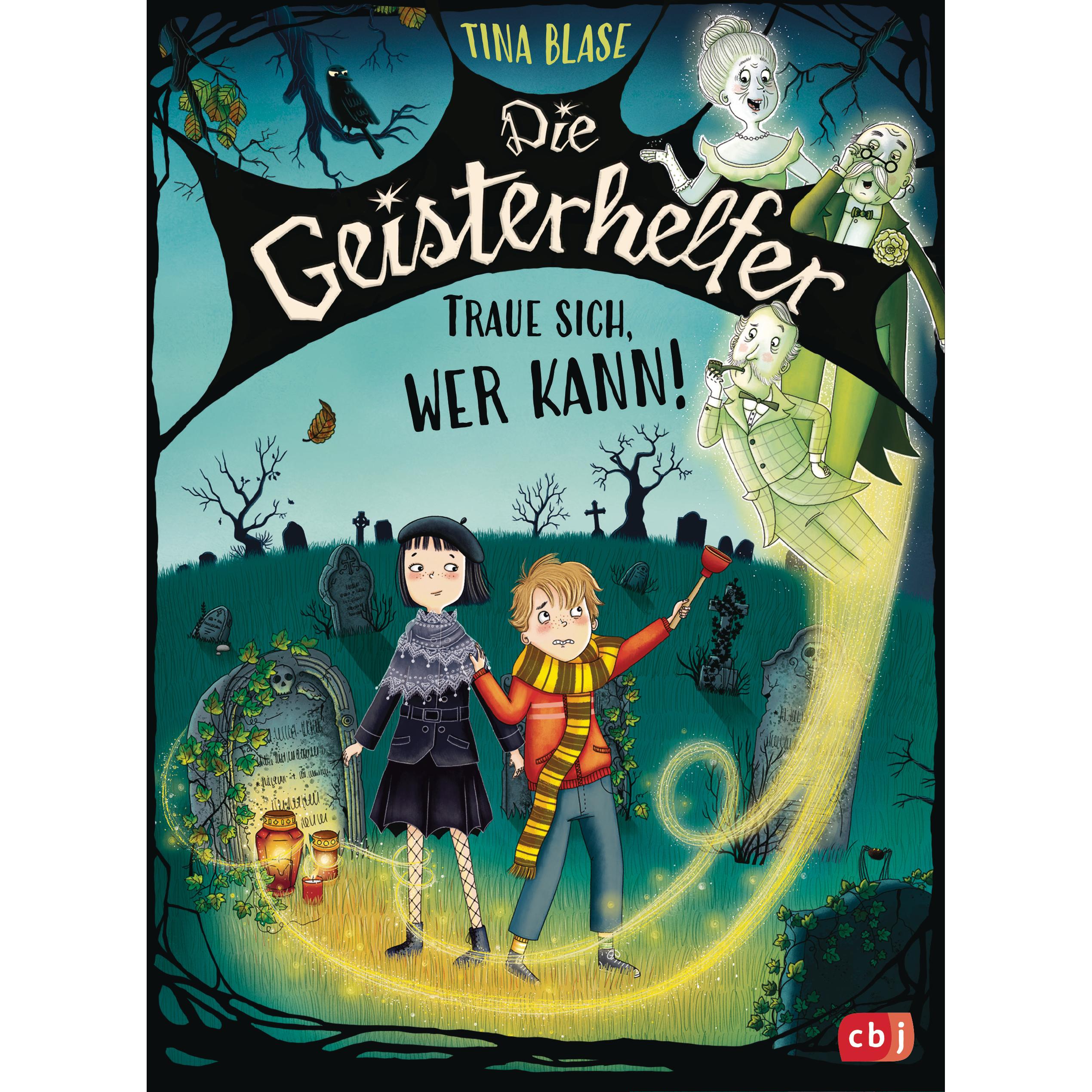 Die Geisterhelfer – Traue sich, wer kann!, Kinderbücher von Tina Blase