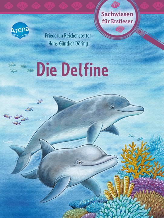 Actual product image Die Delfine (German, Friederun Reichenstetter, Hans-Günther Döring, 2022)