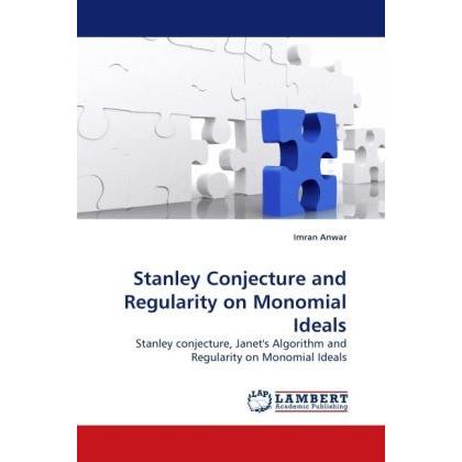 Stanley Conjecture and Regularity on Monomial Ideals, Fachbücher