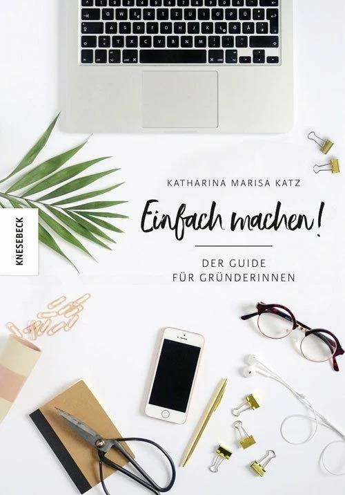 Produktbild Einfach machen! (Deutsch, Katharina M. Katz, 2018)