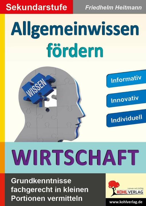 Produktbild Allgemeinwissen fördern WIRTSCHAFT (Deutsch, Friedhelm Heitmann, 2017)