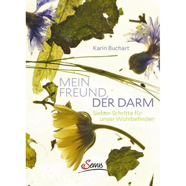 Mein Freund, der Darm, Ratgeber von Karin Buchart