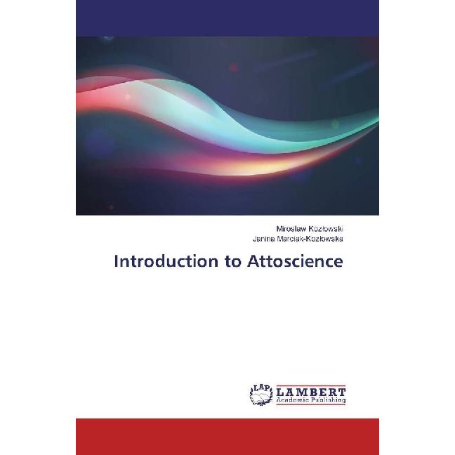 Introduction to Attoscience, Fachbücher von Janina Marciak-Kozlowska, Miroslaw Kozlowski
