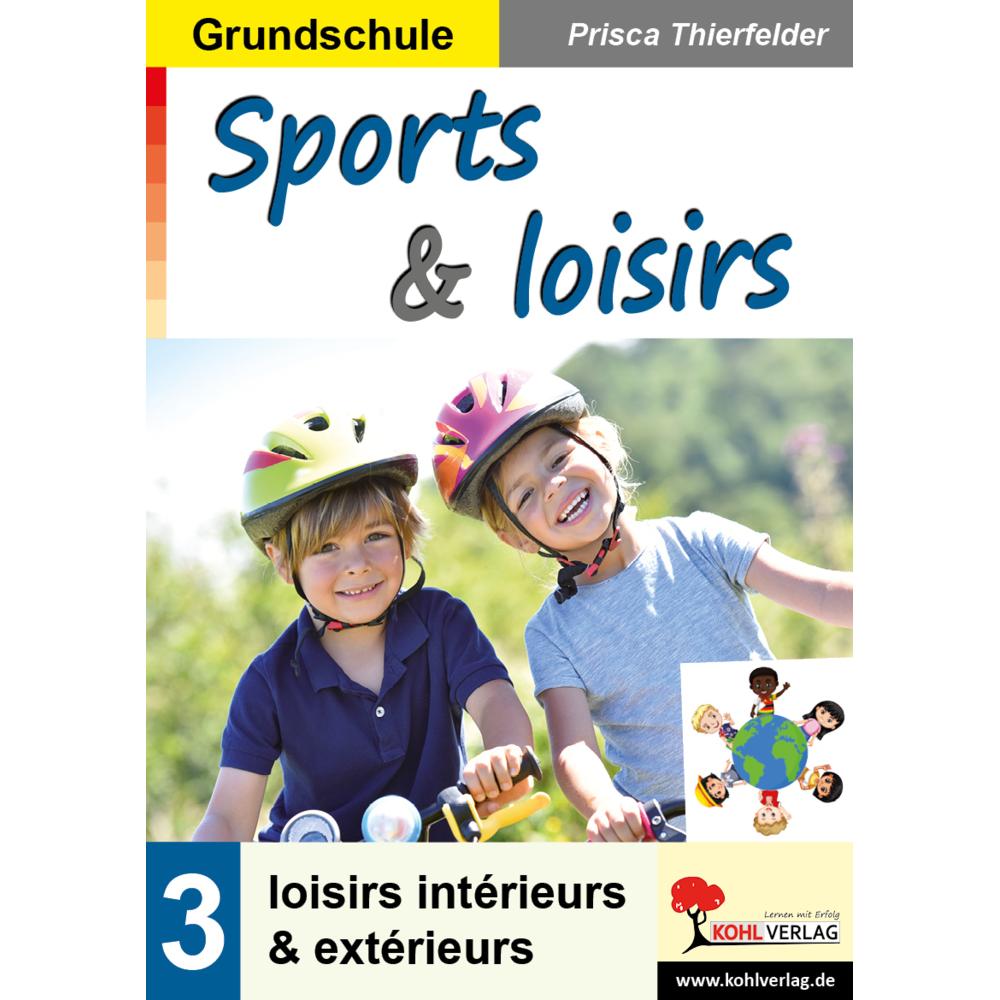Sports & loisirs 3 / Grundschule, Schulbücher von Prisca Thierfelder