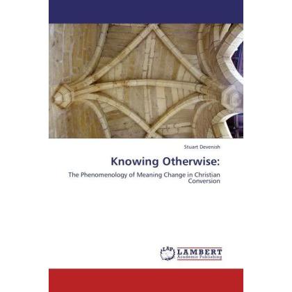 Knowing Otherwise:, Sachbücher von Stuart Devenish