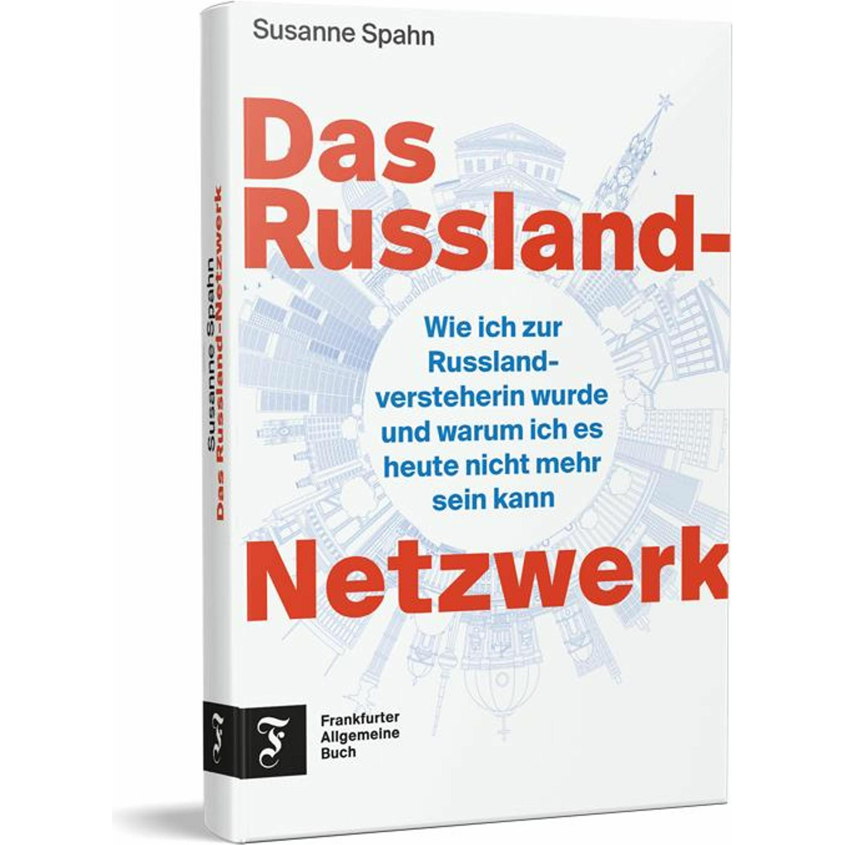 Spahn:Das Russland-Netzwerk, Sachbücher von Susanne Spahn