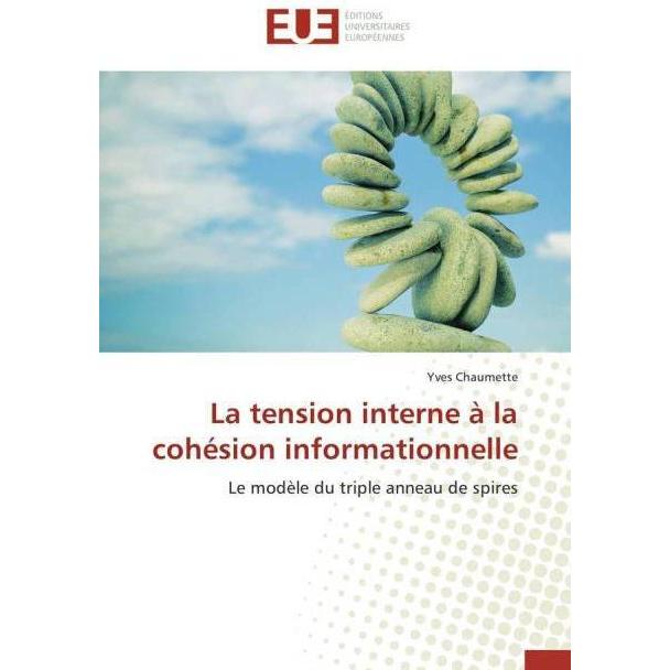 La tension interne à la cohésion informationnelle, Fachbücher von Yves Chaumette