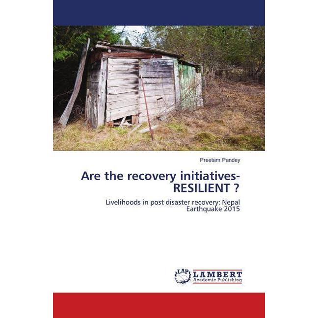 Are the recovery initiatives- RESILIENT?, Fachbücher von Preetam Pandey