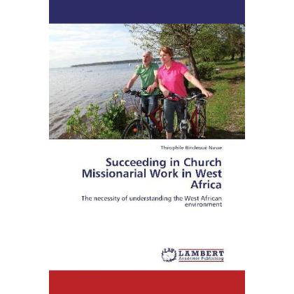 Succeeding in Church Missionarial Work in West Africa, Sachbücher