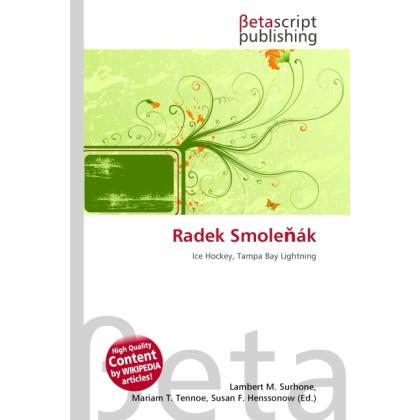 Radek Smole ák, Ratgeber von Lambert M. Surhone, Miriam T. Timpledon, Susan F. Marseken