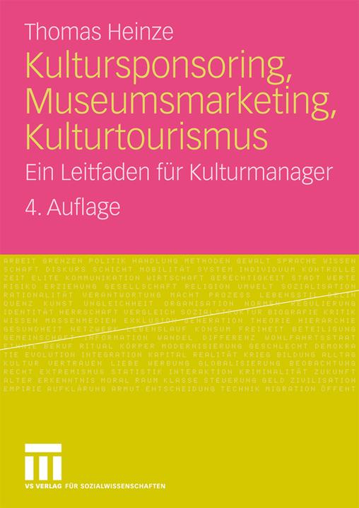 Produktbild Kultursponsoring, Museumsmarketing, Kulturtourismus (Deutsch, Thomas Heinze, 2009)