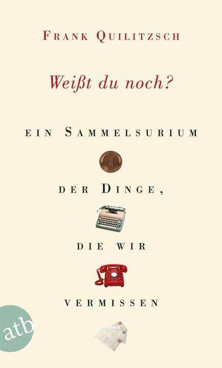Produktbild Weisst du noch? (Deutsch, Frank Quilitzsch, 2006)