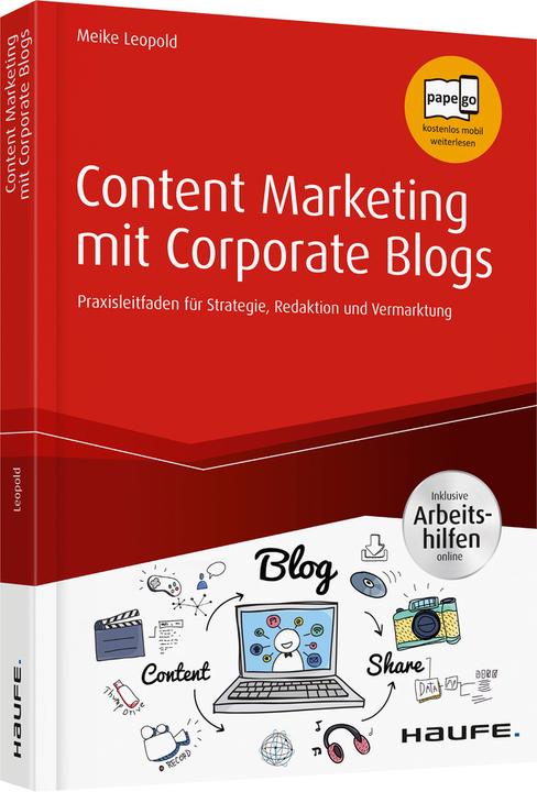 Immagine prodotto Content Marketing mit Corporate Blogs - inkl. Arbeitshilfen online (Tedesco, Meike Leopold, 2019)