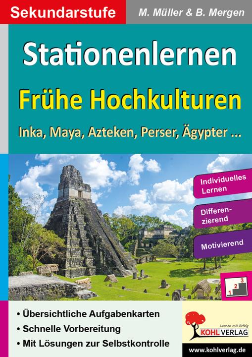 Produktbild Kohls Stationenlernen Frühe Hochkulturen (Deutsch, Barbara Mergen, Michael Müller, 2016)