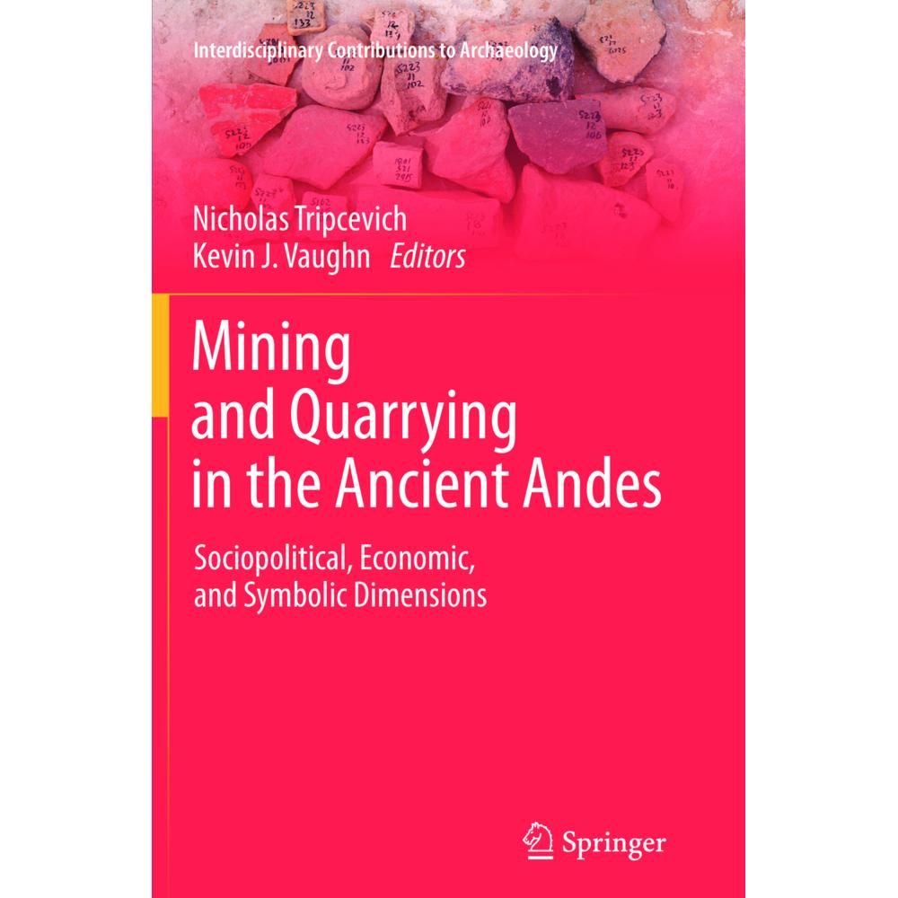 Mining and Quarrying in the Ancient Andes, Fachbücher