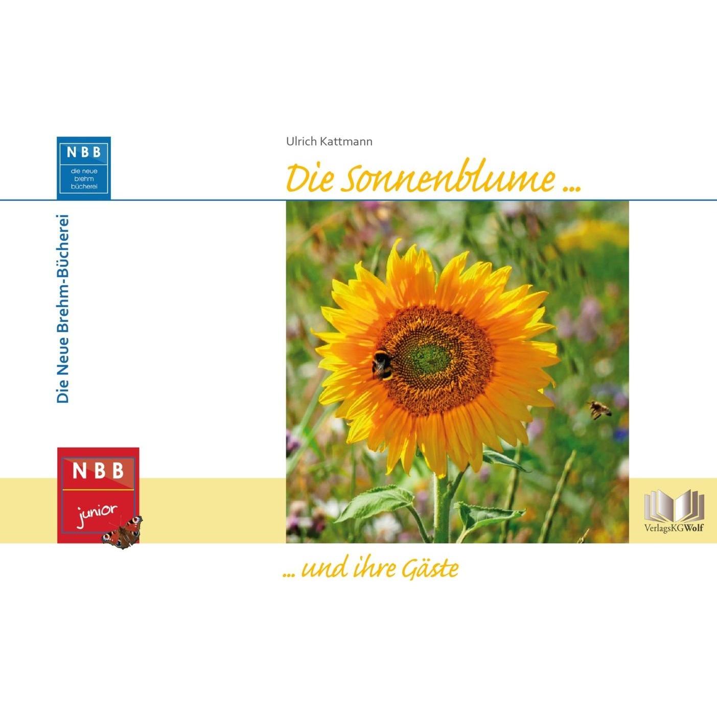 Die Sonnenblume und ihre Gäste, Kinderbücher von Ulrich Kattmann