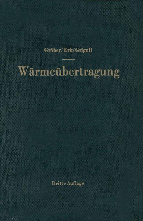 Produktbild Die Grundgesetze der Wärmeübertragung (Deutsch, Heinrich Gröber, Siegmund Erk, Ulrich Grigull, 2012)