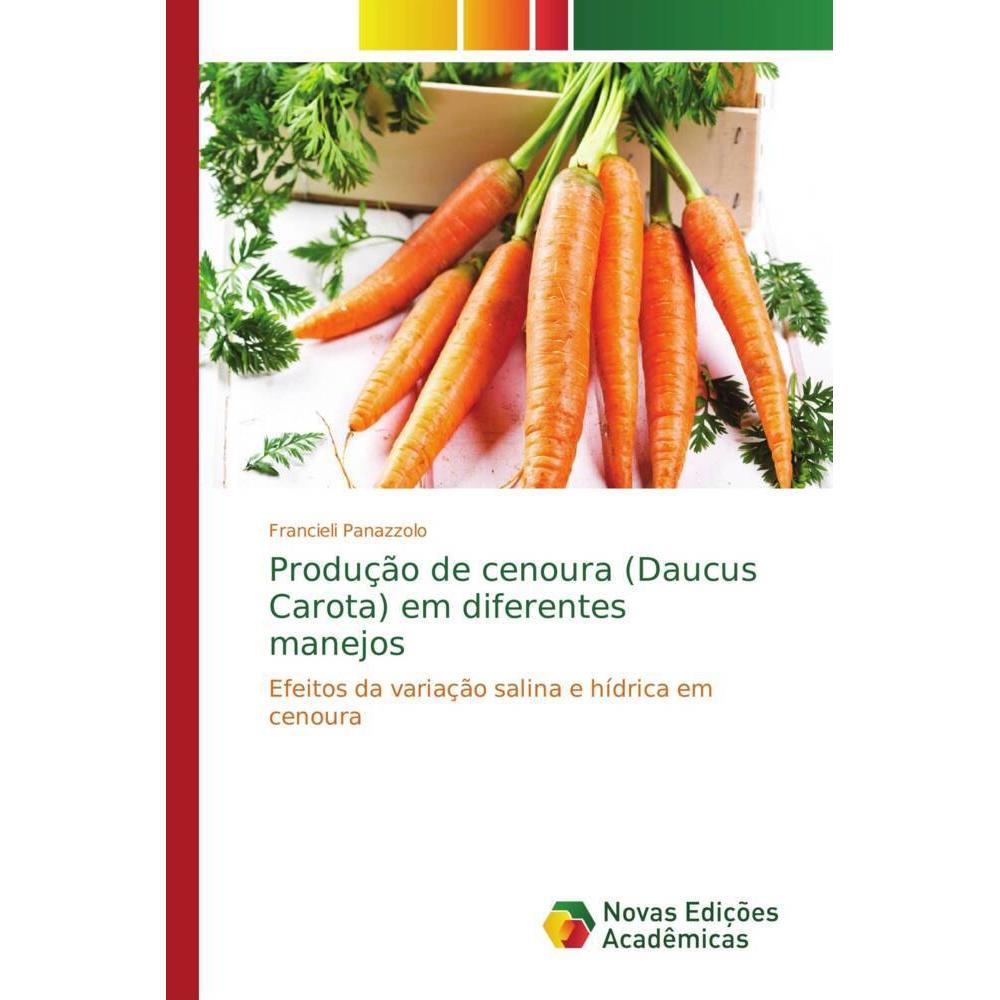 Produção de cenoura (Daucus Carota) em diferentes manejos, Fachbücher