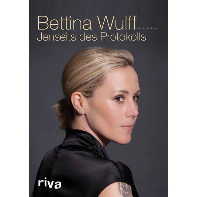 Jenseits des Protokolls, Sachbücher von Bettina Wulff