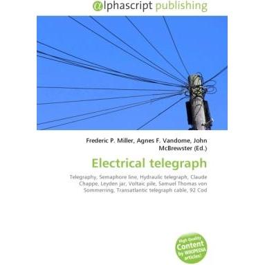 Electrical telegraph, Fachbücher von Frederic P. Miller, Agnes F. Vandome, John McBrewster