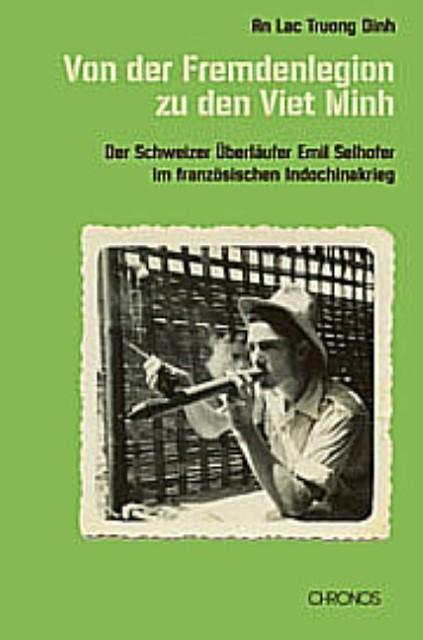 Produktbild Von der Fremdenlegion zu den Viet Minh (Deutsch, An Lac Truong Dinh, Peter Huber, 2011)