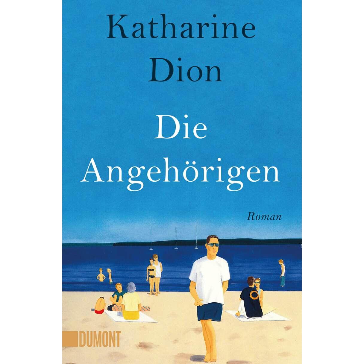Die Angehörigen, Belletristik von Katharine Dion