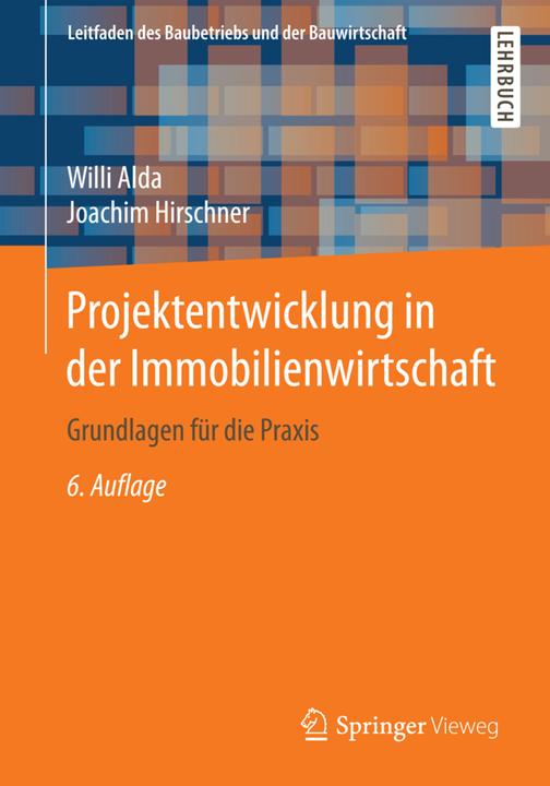 Produktbild Projektentwicklung in der Immobilienwirtschaft (Deutsch, Joachim Hirschner, Willi Alda, 2016)