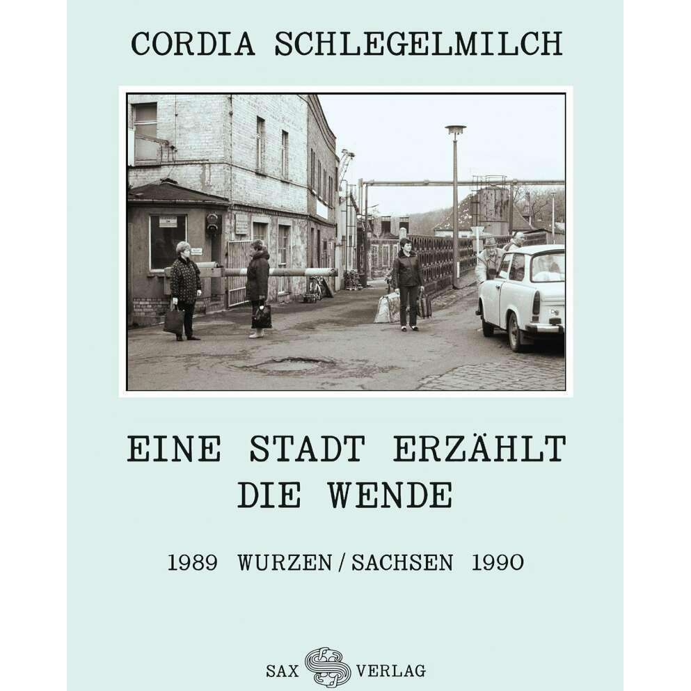Eine Stadt erzählt die Wende, Fachbücher von Cordia Schlegelmilch
