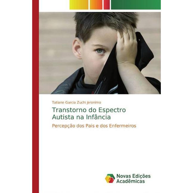 Transtorno do Espectro Autista na Infância, Fachbücher von Tatiane Garcia Zuchi Jeronimo