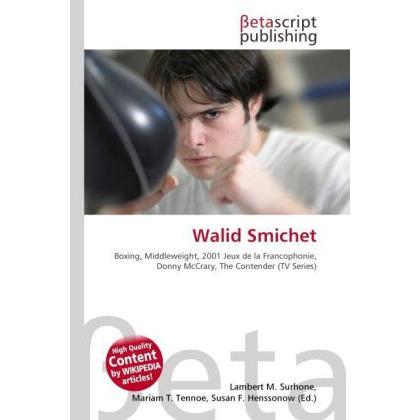 Walid Smichet, Ratgeber von Lambert M. Surhone, Mariam T. Tennoe, Susan F. Henssonow