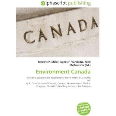 Thumbnail - Environment Canada, Fachbücher von Agnes F. Vandome, Frederic P. Miller, John McBrewster