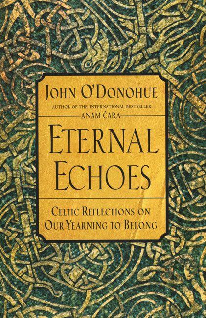 Produktbild Eternal Echoes (Englisch, John O'Donohue)