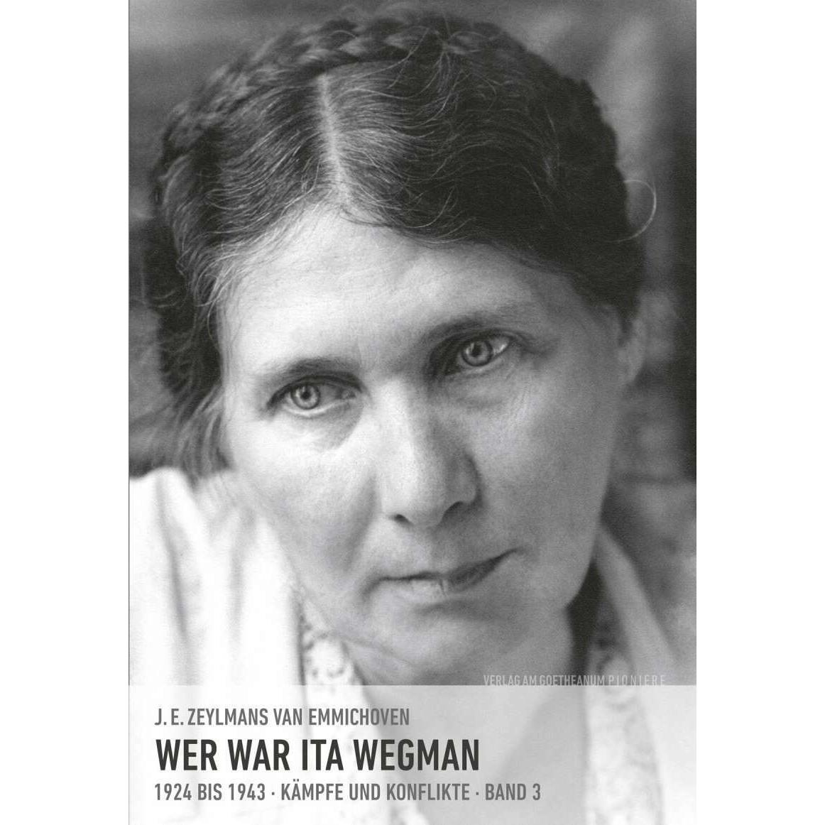Wer war Ita Wegman, Sachbücher von J. E. Zeylmans van Emmichoven