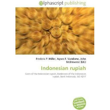 Indonesian rupiah, Fachbücher von Agnes F. Vandome, Frederic P. Miller, John McBrewster