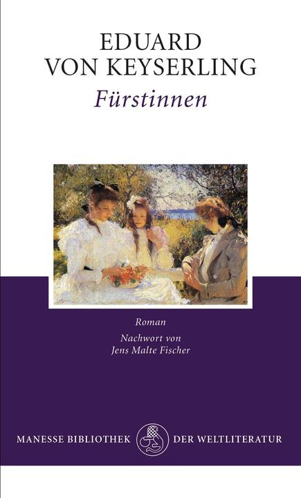 Produktbild Fürstinnen (Deutsch, Eduard von Keyserling, Jens Malte Fischer, 2017)